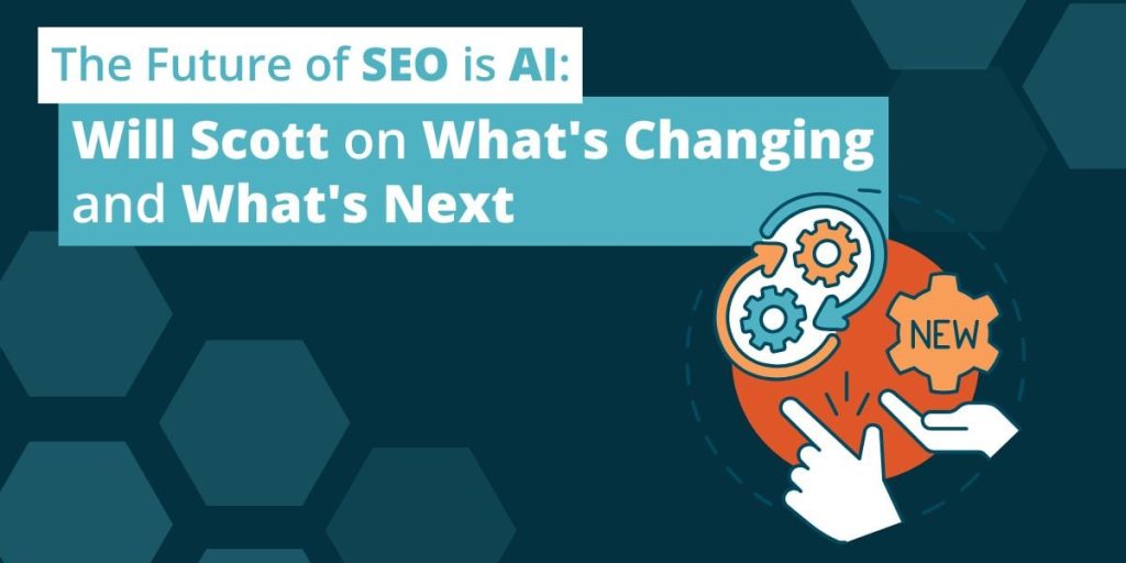 Search Influence CEO Will Scott Talks AI and the Future of SEO on the Leduc Entertainment Podcast