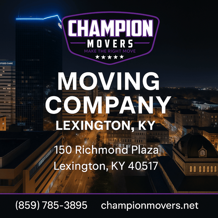 Champion Movers Expands Services in Lexington, Ky: Top Moving Company Delivers Customized Solutions