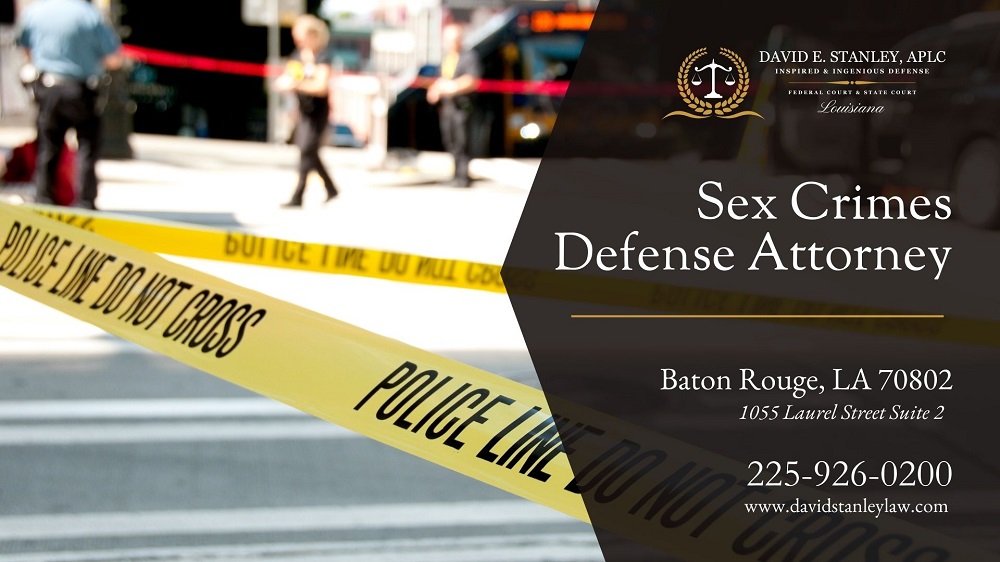 David E. Stanley, APLC, Announces Focused Criminal Defense Services Including Sex Crimes Defense