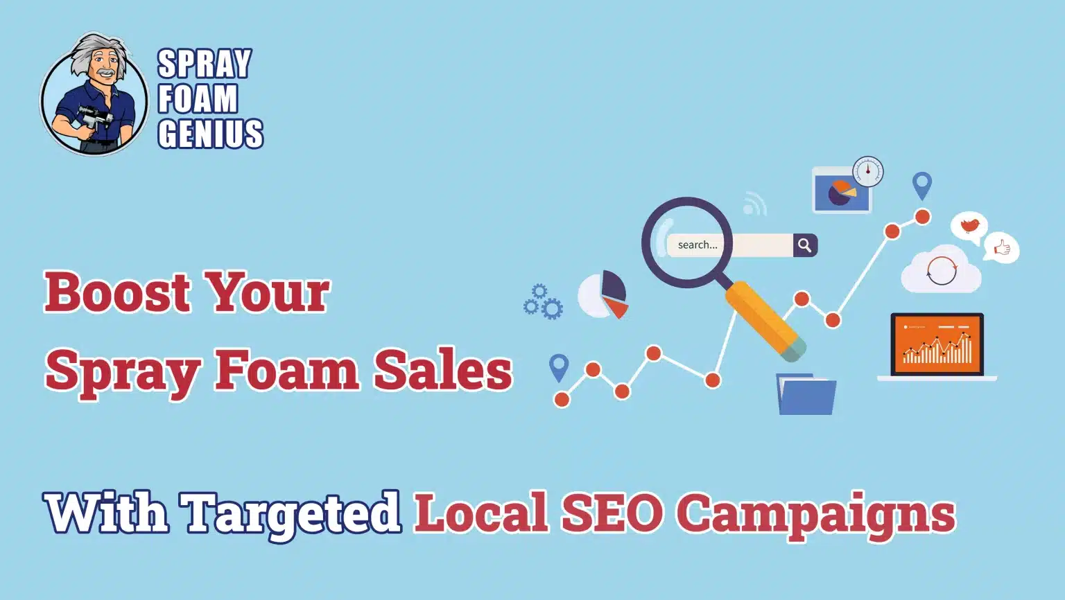 How Spray Foam Genius Marketing Is Fueling Contractors’ Growth Through Proven Local SEO