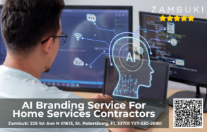Zambuki Uses AI Branding to Help St. Petersburg Home Improvement Companies Win Local Markets